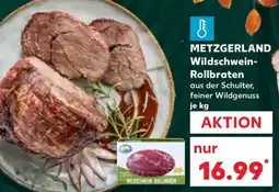 Kaufland METZGERLAND Wildschwein Rollbraten Angebot