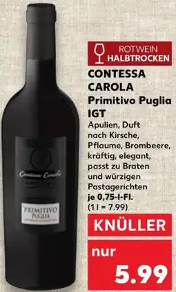 Kaufland CONTESSA CAROLA Primitivo Puglia IGT Angebot
