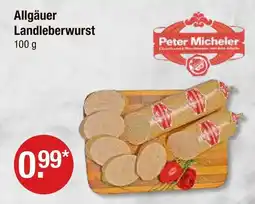 V Markt Peter micheler allgäuer landleberwurst Angebot