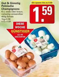 WEZ Gut & Günstig Polnische Champignons Angebot