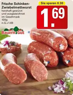 WEZ Frische Schinken- Zwiebelmettwurst Angebot