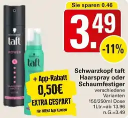 WEZ Schwarzkopf taft Haarspray oder Schaumfestiger Angebot