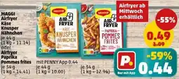 PENNY MAGGI Airfryer Käse Knusper Hähnchen oder Airfryer Paprika Pommes frites Angebot