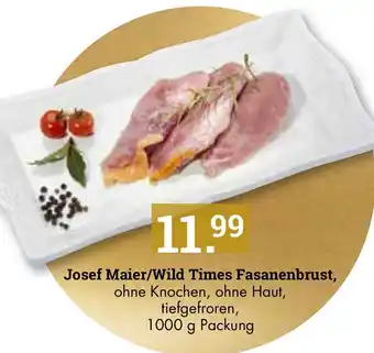 Handelshof Josef Maier/Wild Times Fasanenbrust 1000g Angebot