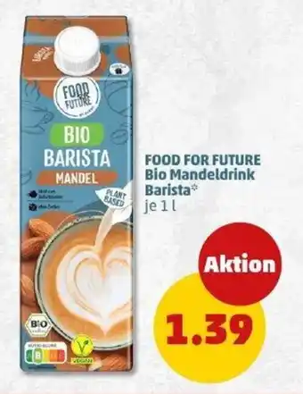 PENNY FOOD FOR FUTURE Bio Mandeldrink Angebot