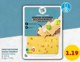 PENNY FOOD FOR FUTURE Genuss-Scheiben Angebot