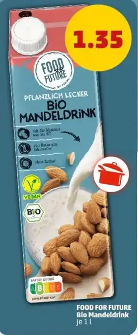 PENNY FOOD FOR FUTURE Bio Mandeldrink Angebot