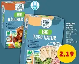 PENNY FOOD FOR FUTURE Bio Tofu Angebot
