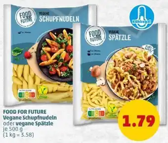 PENNY FOOD FOR FUTURE Vegane Schupfnudeln oder vegane Spätzle Angebot