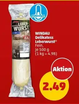 PENNY WINDAU Delikatess Leberwurst Angebot