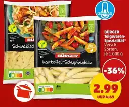PENNY BÜRGER Teigwaren- Spezialität Angebot