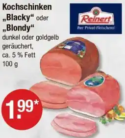 V Markt Reinert Kochschinken ,,Blacky" oder Blondy Angebot