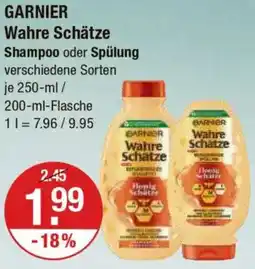 V Markt GARNIER Wahre Schätze Shampoo oder Spülung Angebot