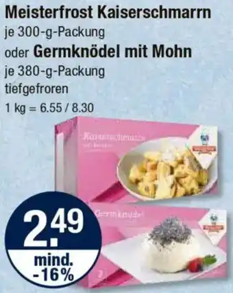 V Markt Meisterfrost Kaiserschmarrn oder Germknödel mit Mohn Angebot
