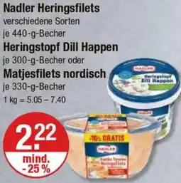 V Markt Nadler Heringsfilets, Heringstopf Dill Happen oder Matjesfilets nordisch Angebot