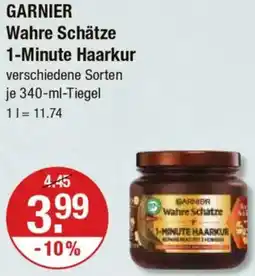 V Markt GARNIER Wahre Schätze 1-Minute Haarkur Angebot