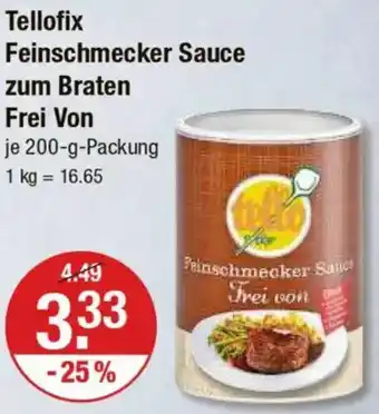 V Markt Tellofix Feinschmecker Sauce zum Braten Frei Von Angebot