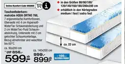 Ostermann Taschenfederkernmatratze aqua ortho 700 Angebot