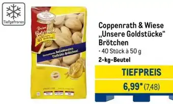METRO Coppenrath & Wiese ,,Unsere Goldstücke“ Brötchen Angebot