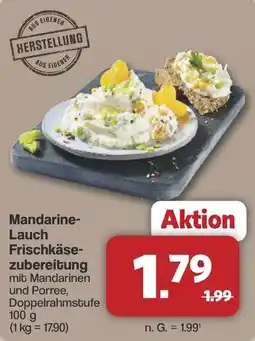 Famila Nord West Mandarine- Lauch Frischkäsezubereitung Angebot