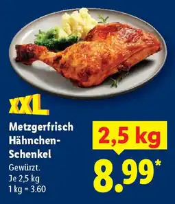 Lidl Metzgerfrisch Hähnchen- Schenkel Angebot