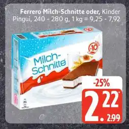 Edeka Ferrero Milch-Schnitte oder Kinder Pingui Angebot