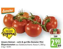 Edeka Unsere Heimat – echt & gut Bio Demeter Mini Rispentomaten Angebot