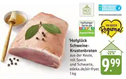 Edeka Hofglück Schweine-Krustenbraten Angebot