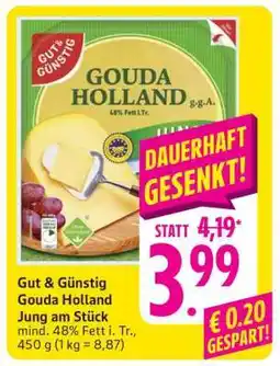 Edeka Gut & Günstig Gouda Holland Jung am Stück Angebot