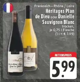 Edeka Héritages Plan de Dieu oder Danielle Sauvignon Blanc Angebot
