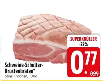 Edeka Schweine- Schulter- Krustenbraten Angebot