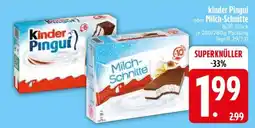 Edeka kinder Pingui oder Milch-Schnitte Angebot
