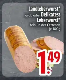 Edeka Landleberwurst oder Delikatess-Leberwurst Angebot