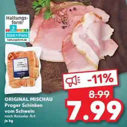 Kaufland ORIGINAL MISCHAU Prager Schinken vom Schwein nach Kasseler Art je kg Angebot
