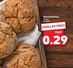 Kaufland Rosenbrötchen dunkel je Stück Angebot