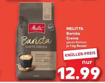 Kaufland MELITTA Barista Crema ganze Bohnen je 1-kg-Beutel Angebot