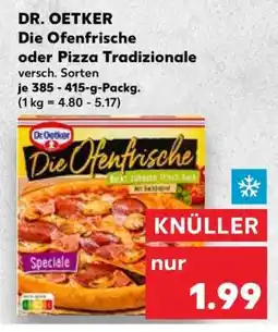 Kaufland DR. OETKER Die Ofenfrische oder Pizza Tradizionale Angebot