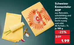 Kaufland Schweizer Emmentaler AOP Angebot