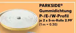 Kaufland PARKSIDE Gummidichtung P-/E-/W-Profil Angebot