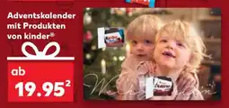 Kaufland Adventskalender mit Produkten von kinder Angebot