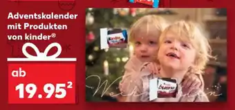 Kaufland Adventskalender mit Produkten von kinder Angebot