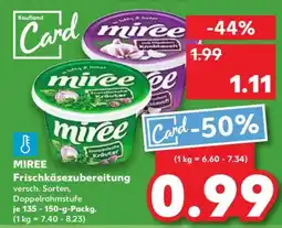 Kaufland MIRÉE Frischkäsezubereitung Angebot
