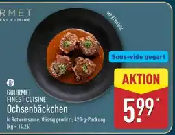 Aldi Nord GOURMET FINEST CUISINE Ochsenbäckchen Angebot