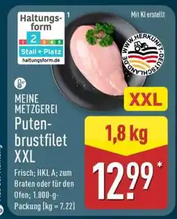 Aldi Nord MEINE METZGEREI Putenbrustfilet XXL Angebot