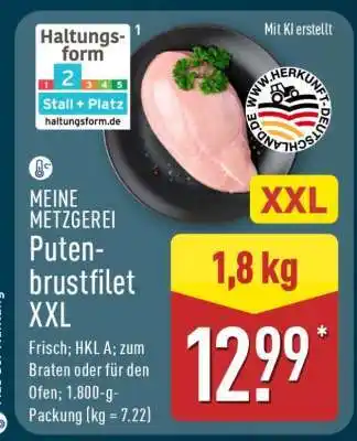 Aldi Nord MEINE METZGEREI Putenbrustfilet XXL Angebot