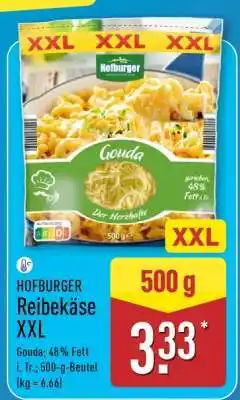 Aldi Nord HOFBURGER Reibekäse XXL Angebot