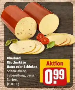 REWE Oberland Räucherkäse Natur oder Schinken Angebot