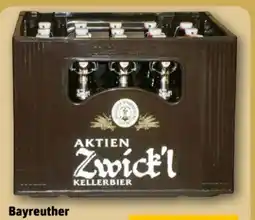 REWE Center Bayreuther Brauhaus Aktien Zwick’l Kellerbier Angebot