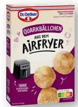 Scheck-in-Center Dr. Oetker Backmischung Quarkbällchen aus dem Airfryer Angebot