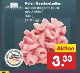 Netto Marken-Discount Gut & Günstig Puten Geschnetzeltes Angebot